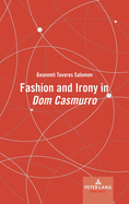 Fashion and Irony in Dom Casmurro