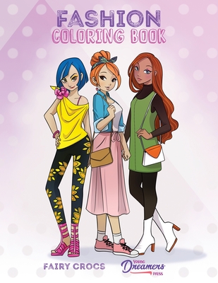 Fashion Coloring Book: For Kids Ages 6-8, 9-12 - Young Dreamers Press
