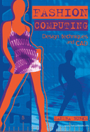 Fashion Computing, 3: Design Techniques and CAD