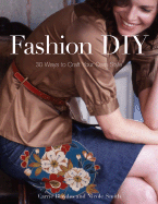 Fashion DIY: 30 Ways to Craft Your Own Style