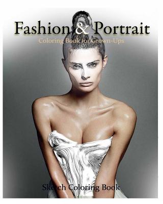 Fashion & Portrait: Coloring Book for Grown-Ups - Hutzler, Anthony