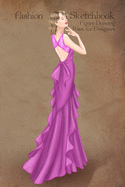 Fashion Sketchbook Figure Drawing Poses for Designers: Fashion sketch templates with 1930 pink dress vintage style illustration