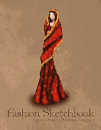 Fashion Sketchbook Figure Drawing Poses for Designers: Large 8,5x11 with Bases and Indian Traditional Clothing Vintage Fashion Illustration Cover
