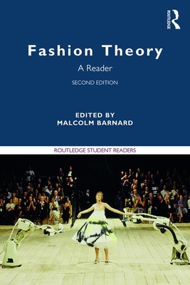 Fashion Theory: A Reader - Barnard, Malcolm