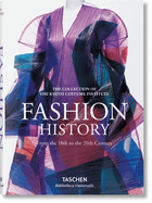 Fashion. Une Histoire de la Mode Du Xviiie Au Xxe Sicle