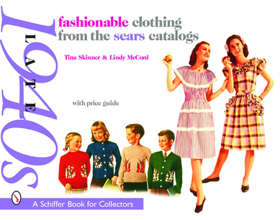 Fashionable Clothing from the Sears Catalogs Late 1940s - Skinner, Tina, PhD