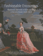 Fashionable Encounters: Perspectives and Trends in Textile and Dress in the Early Modern Nordic World