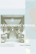 Fashioning Vienna: Adolf Loos's Cultural Criticism