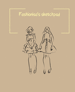 Fashionisa's sketchpad: Fashion Sketchpad: 200 Figure Templates for Designing Looks (Sketchpads) YAS!