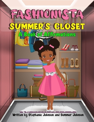 Fashionista Summer's Closet - Johnson, Stephanie