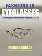 Fashions In Eyeglasses: From the 14th Century to the Present Day