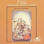 FASL: Musique de l'Empire Ottoman