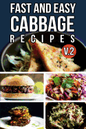 Fast And Easy Cabbage Recipes V. 2