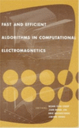 Fast and Efficient Algorithms in Computational Electromagnetics