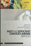Fast and Efficient Context-Aware Services - Raz, Danny, and Juhola, Arto Tapani, and Serrat-Fernandez, Joan