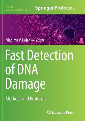 Fast Detection of DNA Damage: Methods and Protocols - Didenko, Vladimir V (Editor)