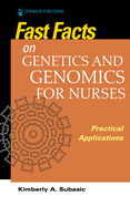 Fast Facts on Genetics and Genomics for Nurses: Practical Applications