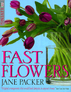 Fast Flower Arranging - Packer, Jane