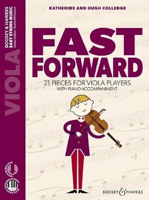 Fast Forward: 21 Pieces for Viola Playerswith Piano Accompaniment - Colledge, Katherine, and Colledge, Hugh