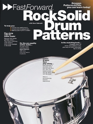 Fast Forward - Rock Solid Drum Patterns: Groove Patterns & Fills You Can Learn Today! - Zubraski, Dave