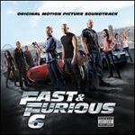 Fast & Furious 6 [Original Motion Picture Soundtrack] - Original Soundtrack