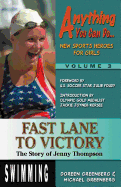 Fast Lane to Victory: The Story of Jenny Thompson