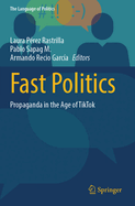 Fast Politics: Propaganda in the Age of TikTok