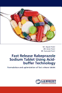 Fast Release Rabeprazole Sodium Tablet Using Acid-Buffer Technology