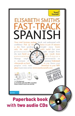 Fast-Track Spanish - Smith, Elisabeth