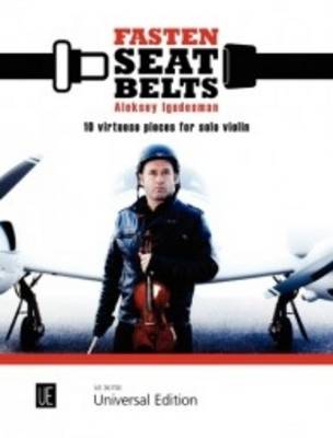 Fasten Seatbelts: 10 Virtuoso Pieces for Solo Violin - Igudesman, Aleksey (Composer)