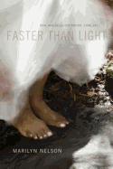 Faster Than Light: New and Selected Poems, 1996 2011