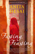 Fasting Feasting - Desai, Anita