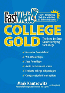 Fastweb College Gold: The Step-By-Step Guide to Paying for College - Kantrowitz, Mark, and Hardy, Doug