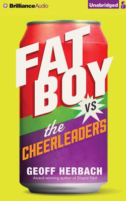 Fat Boy vs. the Cheerleaders - Herbach, Geoff