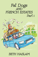 Fat Dogs and French Estates: Part