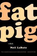 Fat Pig: A Play