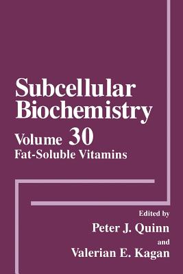 Fat-Soluble Vitamins - Quinn, Peter J (Editor), and Kagan, Valerian E (Editor)