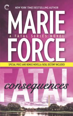 Fatal Consequences: Book Three of the Fatal Series - Force, Marie