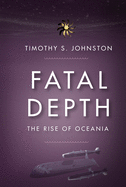 Fatal Depth: The Rise of Oceania