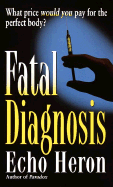 Fatal Diagnosis - Heron, Echo