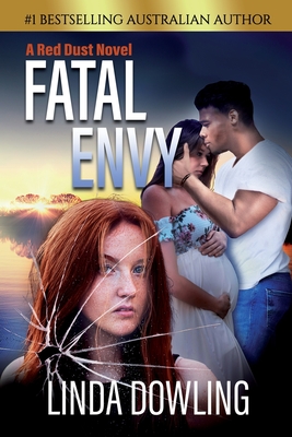 Fatal Envy: Book 3 in the #1 bestselling Red Dust Novel Series - Dowling, Linda, and Lachemeier, Juliette (Editor)