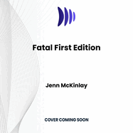 Fatal First Edition
