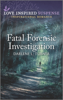Fatal Forensic Investigation - Turner, Darlene L