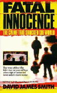 Fatal Innocence - Smith, David James