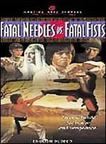 Fatal Needles, Fatal Fists