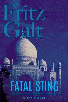 Fatal Sting: A Medical Thriller - Galt, Fritz