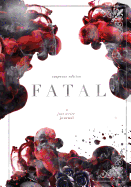 Fatal: Suspense Edition: A Just Write Journal