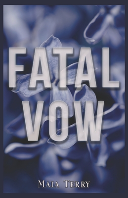 Fatal Vow - Terry, Maia