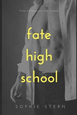 Fate High School: A Reverse Harem Romance Collection - Stern, Sophie