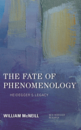 Fate of Phenomenology: Heidegger's Legacy